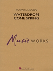 ウォータードロップ・カム・スプリング（リチャード・L・ソーシード）（スコアのみ）【Waterdrops Come Spring 】