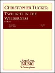 荒野のたそがれ  (クリストファー・タッカー)（スコアのみ）【Twilight in the Wilderness】