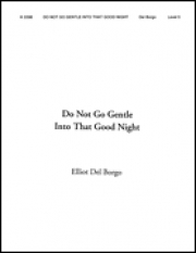 穏やかな夜に身を任せるな（エリオット・デル・ボルゴ）（スコアのみ）【Do not Go Gentle into that Good Night】