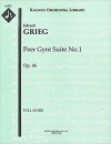 ペール・ギュント第一組曲（スコアのみ）【Peer Gynt; Suite No. 1, Op. 46】