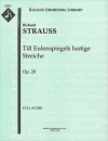 ティル・オイレンシュピーゲルの愉快ないたずら（スコアのみ）【Till Eulenspiegels Lustige Streiche, Op. 28】