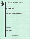 ｢ルスランとリュドミュラ｣序曲（スコアのみ）【Ruslan & Ludmilla: Overture】