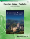 「ダウントン・アビー」組曲（スコアのみ）【Downton Abbey -- The Suite】