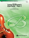 アイルランド組曲・Part 1（スコアのみ）【Leroy Anderson's Irish Suite, Part 1 (Themes from)】