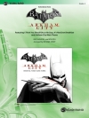 「バットマン・アーカム・シティ」よりセレクション（スコアのみ）【Selections from Batman: Arkham City】