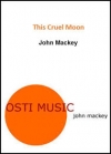 交響曲「ワインダーク・シー」より「ディス・クルーエル・ムーン」（ジョン・マッキー）（スコアのみ）【This Cruel Moon】