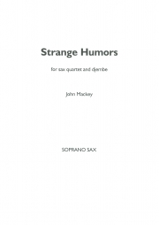 ストレンジ・ユーモア（ジョン・マッキー）　(サックス四重奏+ジャンベ)【Strange Humors 】
