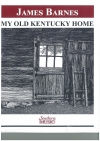 ケンタッキーの我が家 （ジェイムズ・バーンズ編曲）【My Old Kentucky Home】