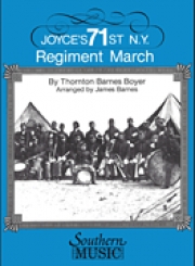 Joyce's 71st N.Y. Regiment March（ジェイムズ・バーンズ編曲）