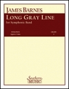 ロング・グレイ・ライン  (ジェイムズ・バーンズ)（スコアのみ）【Long Gray Line】