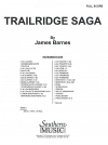 トレイルリッジ・サガ（ジェイムズ・バーンズ）（スコアのみ）【Trailridge Saga】