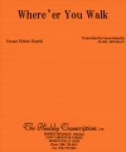 そなたの赴くところ、何処にも（マーク・ハインズレー編曲）（スコアのみ）【Where’er You Walk】