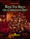 クリスマスには鐘を鳴らそう（エド・ハックビー）【Ring the Bells on Christmas Day】