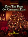 クリスマスには鐘を鳴らそう（エド・ハックビー）（スコアのみ）【Ring the Bells on Christmas Day】