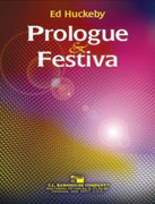 プロローグとフェスティバ（エド・ハックビー）（スコアのみ）【Prologue and Festiva】