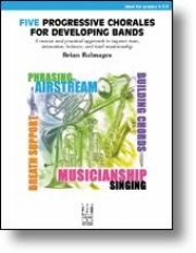  Five Progressive Chorales for Developing Band（ブライアン・バルメイジズ）