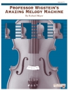 プロフェッサー・ウィグスタイン・アメージング・メロディー・マシン（スコアのみ）【Professor Wigstein's Amazing Melody Machine】