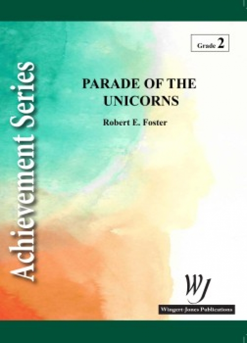 ユニコーンのパレード（ロバート・E・フォスター）（スコアのみ）【Parade of the Unicorns】