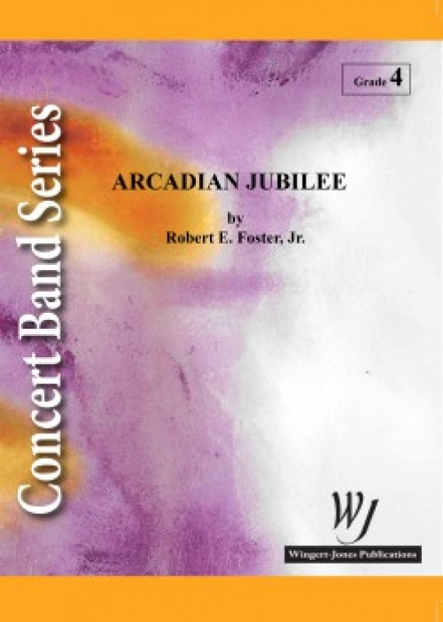アルカディア・ジュビリー（ロバート・E・フォスター）（スコアのみ）【Arcadian Jubilee】