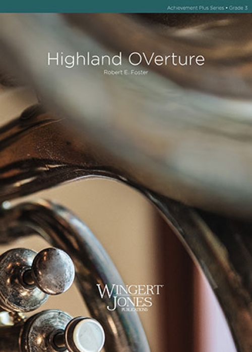 ハイランド序曲（ロバート・E・フォスター）（スコアのみ）【Highland Overture】