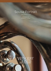 スーザ・ポートレート（ロバート・E・フォスター編曲）【A Sousa Portrait】