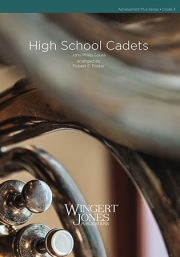 士官候補生（ロバート・E・フォスター編曲）【The High School Cadets】