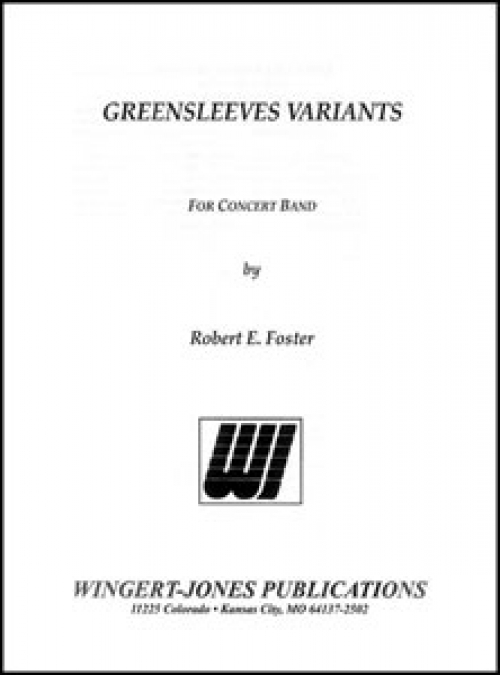 グリーンスリーブス変奏曲（ロバート・E・フォスター）（スコアのみ）【Greensleeves Variants】