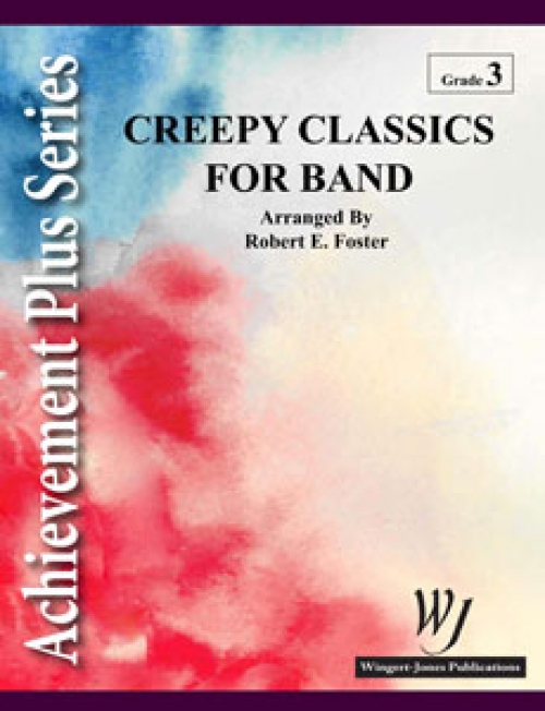 バンドの為の不気味なクラシック（ロバート・E・フォスター編曲）（スコアのみ）【Creepy Classics for Band】