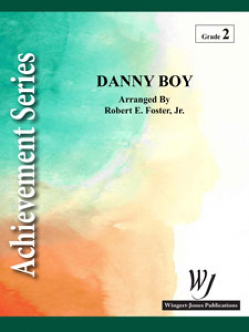 ダニー・ボーイ（ロバート・E・フォスター・ジュニア編曲）（スコアのみ）【Danny Boy】