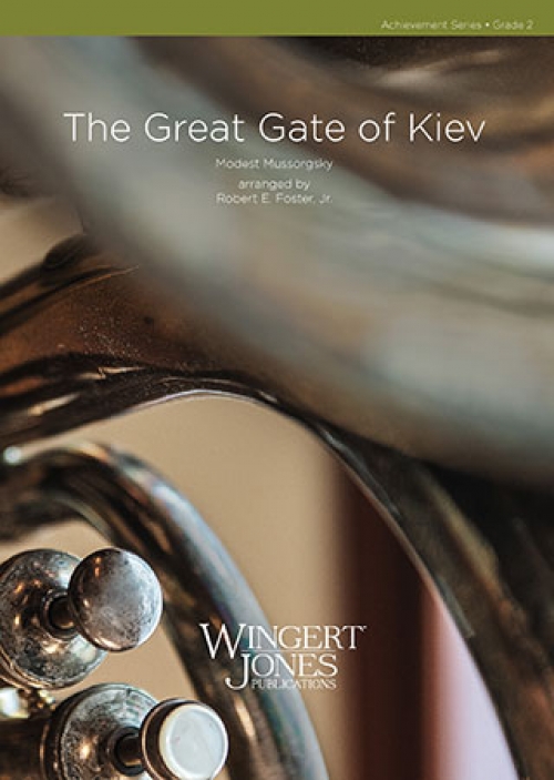 キエフの大門「展覧会の絵」より（ロバート・E・フォスター・ジュニア編曲）（スコアのみ）【The Great Gate of Kiev】