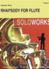 フルートのためのラプソディ（スティーヴン・ブラ）（フルート・フィーチャー）【Rhapsody for Flute】