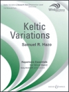 ケルティック・バリエーション（サミュエル・R. ヘイゾ）（スコアのみ）【Keltic Variations】