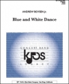 ブルー・アンド・ホワイト・ダンス（アンドリュー・ボイセンJr）（スコアのみ）【Blue and White Dance】