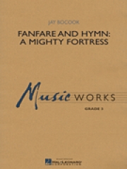 ファンファーレ＆ヒム：ミスティ・フォートレス（ジェイ・ボクック）【Fanfare and Hymn: A Mighty Fortress】