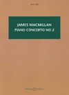 ピアノ協奏曲第2番 (マクミラン) (スタディスコア)【Piano Concerto No. 2】
