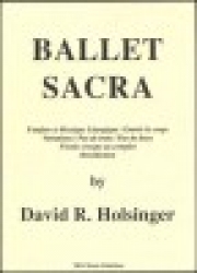 バレエ・サクラ（デイヴィッド・R・ホルジンガー）（スコアのみ）【Ballet Sacra】
