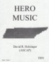 ヒーロー・ミュージック（デイヴィッド・R・ホルジンガー）【Hero Music】
