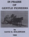 イン・プレイズ・オブ・ジェントル・パイオニアーズ（デイヴィッド・R・ホルジンガー）【In Praise of Gentle Pioneers】
