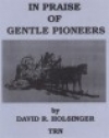 イン・プレイズ・オブ・ジェントル・パイオニアーズ（デイヴィッド・R・ホルジンガー）（スコアのみ）【In Praise of Gentle Pioneers】