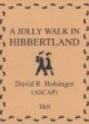 ア・ジョリー・ウォーク・イン・ヒバートランド（デイヴィッド・R・ホルジンガー）【A Jolly Walk in Hibbertland】