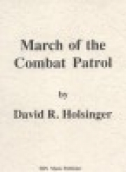 コンバット・パトロールのマーチ（デイヴィッド・R・ホルジンガー）（スコアのみ）【March of the Combat Patrol】
