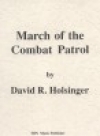 コンバット・パトロールのマーチ（デイヴィッド・R・ホルジンガー）（スコアのみ）【March of the Combat Patrol】