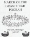 グランド・ハイ・プーバー・マーチ（デイヴィッド・R・ホルジンガー）（スコアのみ）【March of the Grand High Poobah】