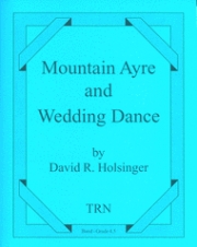 Mountain Ayre and Wedding Dance（デイヴィッド・R・ホルジンガー）（スコアのみ）