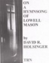 ローウェル・メイソンの賛美歌による（デイヴィッド・R・ホルジンガー）【On a Hymnsong of Lowell Mason】