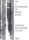 フィリップ・ブリスの賛美歌による（デイヴィッド・R・ホルジンガー）（スコアのみ）【On a Hymnsong of Philip Bliss】