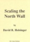 スケーリング・ザ・ノース・ウォール（デイヴィッド・R・ホルジンガー）（スコアのみ）【Scaling the North Wall】