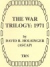 戦争三部作：1971（デイヴィッド・R・ホルジンガー）【The War Trilogy: 1971】