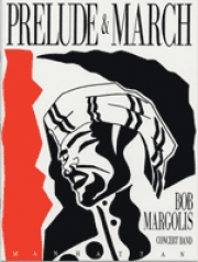 前奏曲とマーチ（ボブ・マーゴリス）（スコアのみ）【Prelude and March】