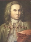For The Love Of Johann （スティーヴン・メリロ）（スコアのみ）